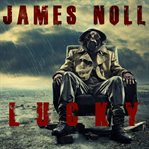 Lucky. Seven Books: Two Novels, Three Novellas, & Twenty Two Short Stories cover image cdn