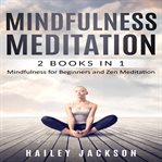 Mindfulness meditation: 2 books in 1 cover image cdn