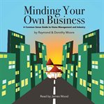Minding your own business : a common sense guide to home management and industry cover image cdn