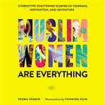 Muslim women are everything cover image cdn