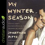 My Wynter season : seeing God's faithfulness in the shadow of grief cover image cdn