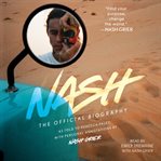 Nash : the official biography cover image cdn