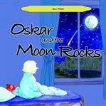 Oskar and the moon rocks cover image cdn