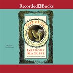 Out of Oz : the final volume in the Wicked years cover image cdn