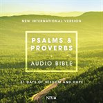 Psalms and proverbs audio bible - new international version, niv : 31 days of wisdom and hope cover image cdn