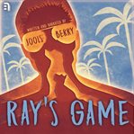 Ray's game. A Metaphysical Romantic Comedy cover image cdn