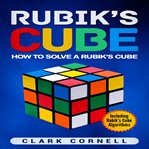 Rubik's Cube : how to solve a Rubik's Cube including Rubik's Cube algorithms cover image cdn