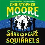 Shakespeare for squirrels : a novel cover image cdn
