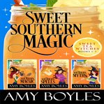 Sweet southern magic. Books #1-3 cover image cdn