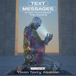 Text messages : or how I found myself time travelling cover image cdn