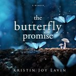 The butterfly promise. A Memoir cover image cdn