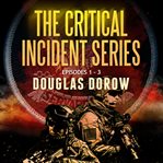 The critical incident series, episodes 1 - 3. SuperCell, Free Fall, Lost Art cover image cdn