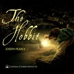 The Hobbit : discovering grace and providence in Bilbo's adventures cover image cdn