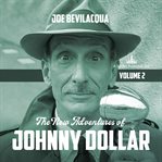 The new adventures of johnny dollar, volume 2 cover image cdn