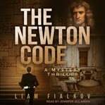 The Newton code : a mystery thriller cover image cdn