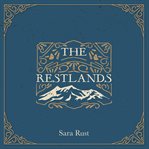 The restlands. One Woman. One God. One Unforgettable Hike. cover image cdn