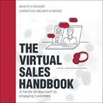 The virtual sales handbook. A Hands-on Approach to Engaging Customers cover image cdn