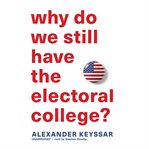 Why do we still have the electoral college? cover image cdn