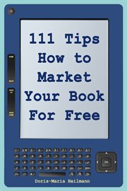 111 tips on how to market your book for free. Detailed Plans and Smart Strategies for Your Book's Success cover image cdn