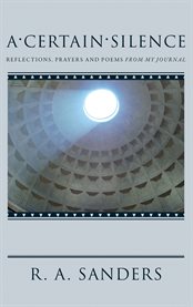 A certain silence. Reflections, Prayers and Poems from my Journal cover image cdn