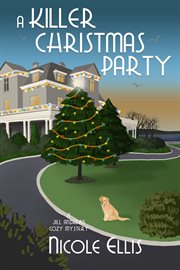 A killer christmas party. A Jill Andrews Cozy Mystery cover image cdn