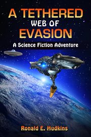 A tethered web of evasion. Science Fiction Adventure cover image cdn