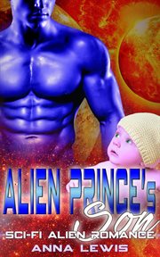 Alien prince's son. Scifi Alien Romance cover image cdn