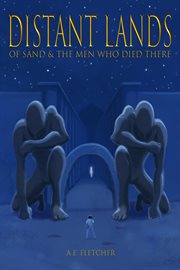 Distant lands. Of Sand & the Men Who Died There cover image cdn