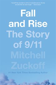 Fall and rise. The Story of 9/11 cover image cdn