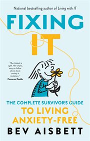 Fixing it : the complete survivor's guide to anxiety-free living cover image cdn