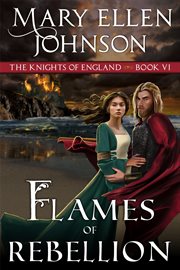 Flames of rebellion. A Medieval Romance cover image cdn