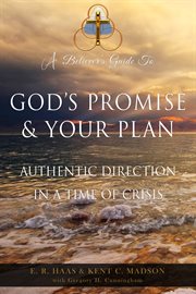 God's promise & your plan. Authentic Direction In a Time of Crisis cover image cdn