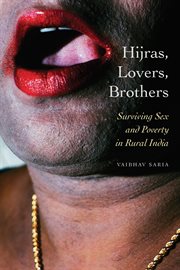 Hijras, Lovers, Brothers : Surviving Sex and Poverty in Rural India cover image cdn
