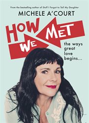 How we met : the ways great love begins ... cover image cdn