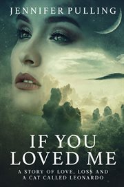 If you loved me. A story of love, loss and a cat called Leonardo cover image cdn