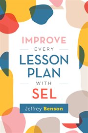 Improve Every Lesson Plan with SEL cover image cdn
