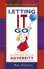 Letting it go. Attaining Awareness Out of Adversity cover image cdn