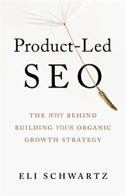Product-led seo. The Why Behind Building Your Organic Growth Strategy cover image cdn