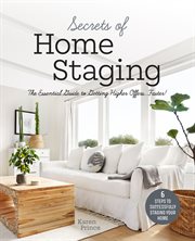 Secrets of home staging. The Essential Guide to Getting Higher Offers Faster cover image cdn