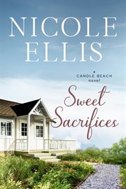 Sweet sacrifices. A Candle Beach Novel cover image cdn