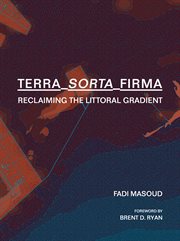 Terra-sorta-firma. Reclaiming the Littoral Gradient cover image cdn