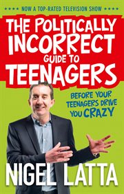 The politically incorrect guide to teenagers cover image cdn