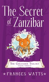 The secret of zanzibar. Gerander Trilogy Book 3 cover image cdn
