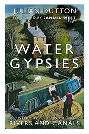 Water gypsies. A History of Life on Britain's Rivers and Canals cover image cdn