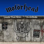 Louder than noise… live in berlin cover image cdn