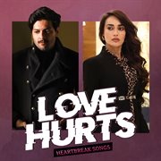 Love hurts - heartbreak songs cover image cdn