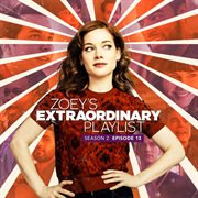 Zoey's extraordinary playlist: season 2, episode 13 cover image cdn