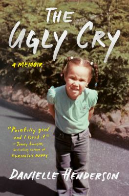 The ugly cry : a memoir  cover image cdn
