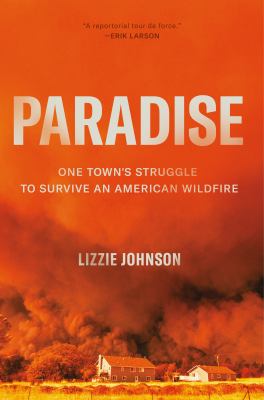 Paradise : one town's struggle to survive an American wildfire  cover image cdn
