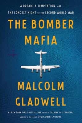 The Bomber Mafia a dream, a temptation, and the longest night of the second World War  cover image cdn
